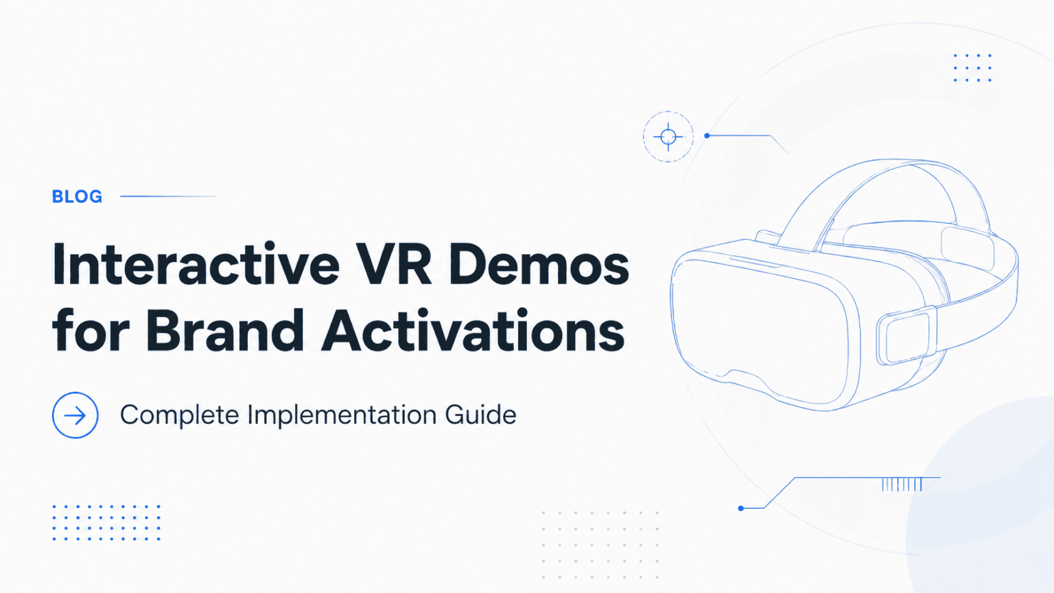 Interactive VR Demos for Brand Activations: Complete Implementation ...